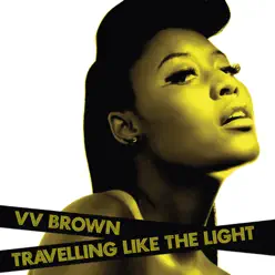 Travelling Like the Light - V.v. Brown