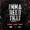 Imma Need That (feat. The Game & Joe Moses) - DJ Jay Bling lyrics