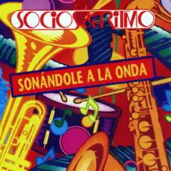 Sonándole a la Onda - Los Socios Del Ritmo Sonándole a la Onda - Los Socios Del Ritmo