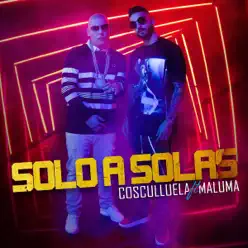 Solo a Solas (feat. Maluma) - Single - Cosculluela