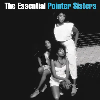 The Essential Pointer Sisters - Pointer Sisters