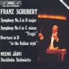 Schubert: Symphonies Nos. 3, 4 & Overture in the Italian Style