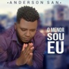 O Menor Sou Eu - Single