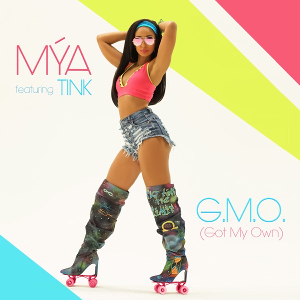 G.M.O. (Got My Own) [feat. Tink] - Single - Mýa