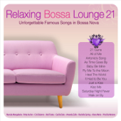 Relaxing Bossa Lounge 21 - Various Artists