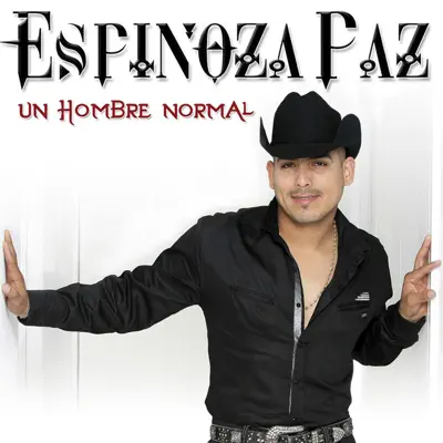 Un Hombre Normal - Single - Espinoza Paz