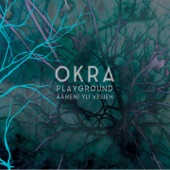 Okra Playground - Kevät