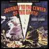 Journey to the Center of the Earth (Original Motion Picture Soundtrack) album lyrics, reviews, download
