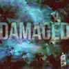 Stream & download Damaged - Single