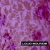 Loud Sounds - EP artwork