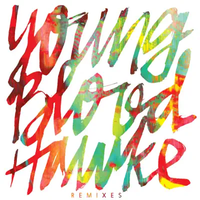 We Come Running (Int'l Remixes) - Youngblood Hawke We Come Running (Int'l Remixes) - Youngblood Hawke