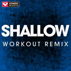 Shallow (Workout Remix) Song Lyrics