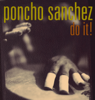 Do It! - Poncho Sanchez