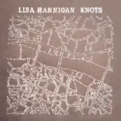 Knots - Single - Lisa Hannigan