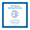The Way to Spiritual Freedom - Sri Harold Klemp