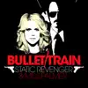 Bullet Train - Single album lyrics, reviews, download