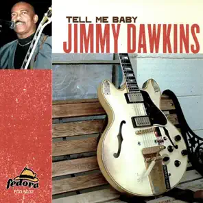 Jimmy Dawkins 2003 Tell Me Baby