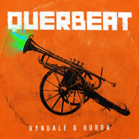 Querbeat - Randale & Hurra (Deluxe Edition) artwork
