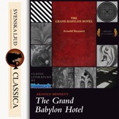 Arnold Bennet - The Grand Babylon Hotel, Chapter 11