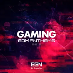 Gaming EDM Anthems 2018 by Various Artists album reviews, ratings, credits
