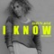 I Know (feat. PLS&TY) - Jocelyn Alice lyrics