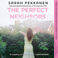 Sarah Pekkanen - The Perfect Neighbors (Unabridged) artwork