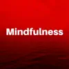 Mindfulness CD - Meditation Music album lyrics, reviews, download