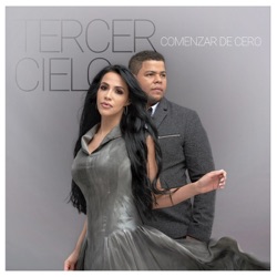 Tercer Cielo - Comenzar de Cero