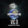 Understand Me - Single album lyrics, reviews, download