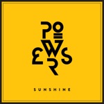 POWERS - Sunshine