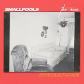 Smallpools - Stumblin' Home