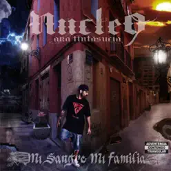 Mi Sangre, Mi Familia - Nucleo aka TintaSucia Mi Sangre, Mi Familia - Nucleo aka TintaSucia