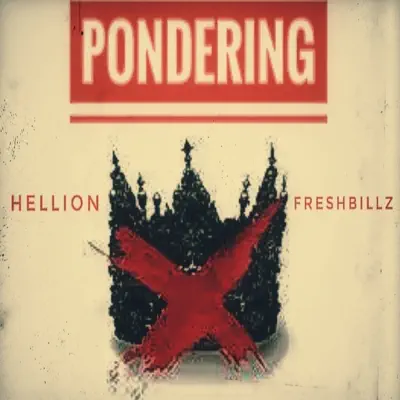 Pondering (feat. Fresh Billz) - Single - Hellion