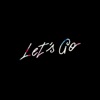 Let's Go (feat. Mr. J Medeiros) - Single