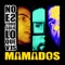 Amor Perro - Mamados lyrics