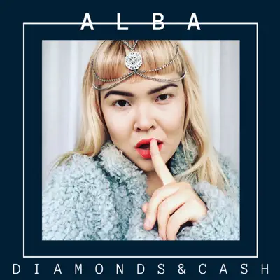 Diamonds & Cash - Single - Alba