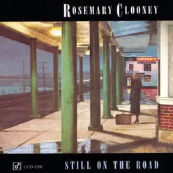 Still On the Road - Rosemary Clooney