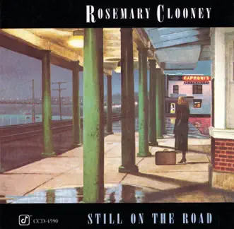 Still On the Road by Rosemary Clooney album reviews, ratings, credits