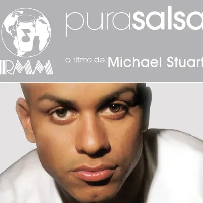 Pura Salsa: Michael Stuart - Michael Stuart