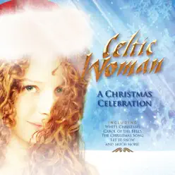 A Christmas Celebration - Celtic Woman