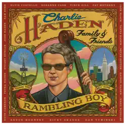 Family & Friends - Rambling Boy - Charlie Haden Family & Friends - Rambling Boy - Charlie Haden