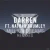 Stream & download Million Dreams (The Remixes) [feat. Nathan Brumley] - Single