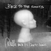 Back to the Roots (feat. Nalle, Henning Kaae, Ivan Sand & Dion Egtved) - Nalle and His Crazy Ivans