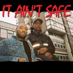 It Ain't Safe (feat. Young Lord) by Skepta