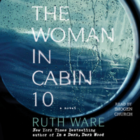 Ruth Ware - The Woman in Cabin 10 (Unabridged) artwork