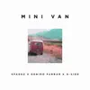 Mini Van - Single (feat. Deniro Farrar & G-Side) - Single album lyrics, reviews, download