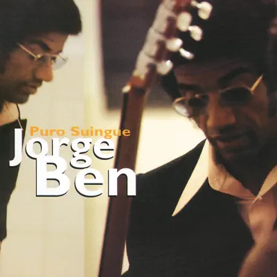 Puro Suingue - Jorge Ben Puro Suingue - Jorge Ben