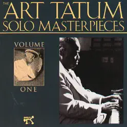The Art Tatum Solo Masterpieces, Vol. 1 (Remastered) - Art Tatum