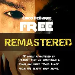 Free Remastered - Chico DeBarge Free Remastered - Chico DeBarge