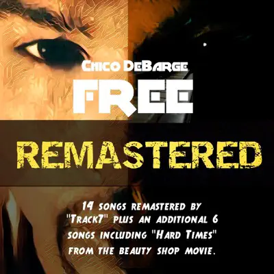 Free Remastered - Chico DeBarge Free Remastered - Chico DeBarge